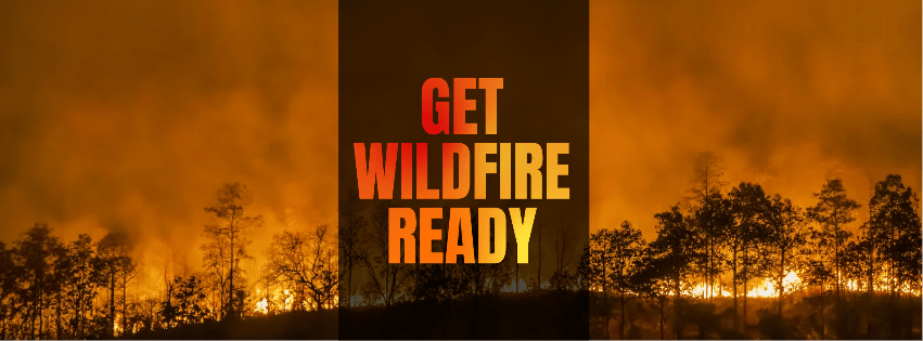 Get Wildfire Ready: Nevada County Is Prepared, Are You?