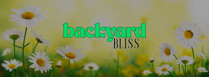 Backyard Bliss: Turning Your Yard into a Wild, Edible, and Soul-Soothing Sanctuary