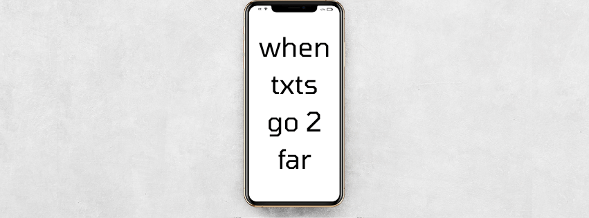 When Texts Cross the Line — What to Do About Harassment and Threats